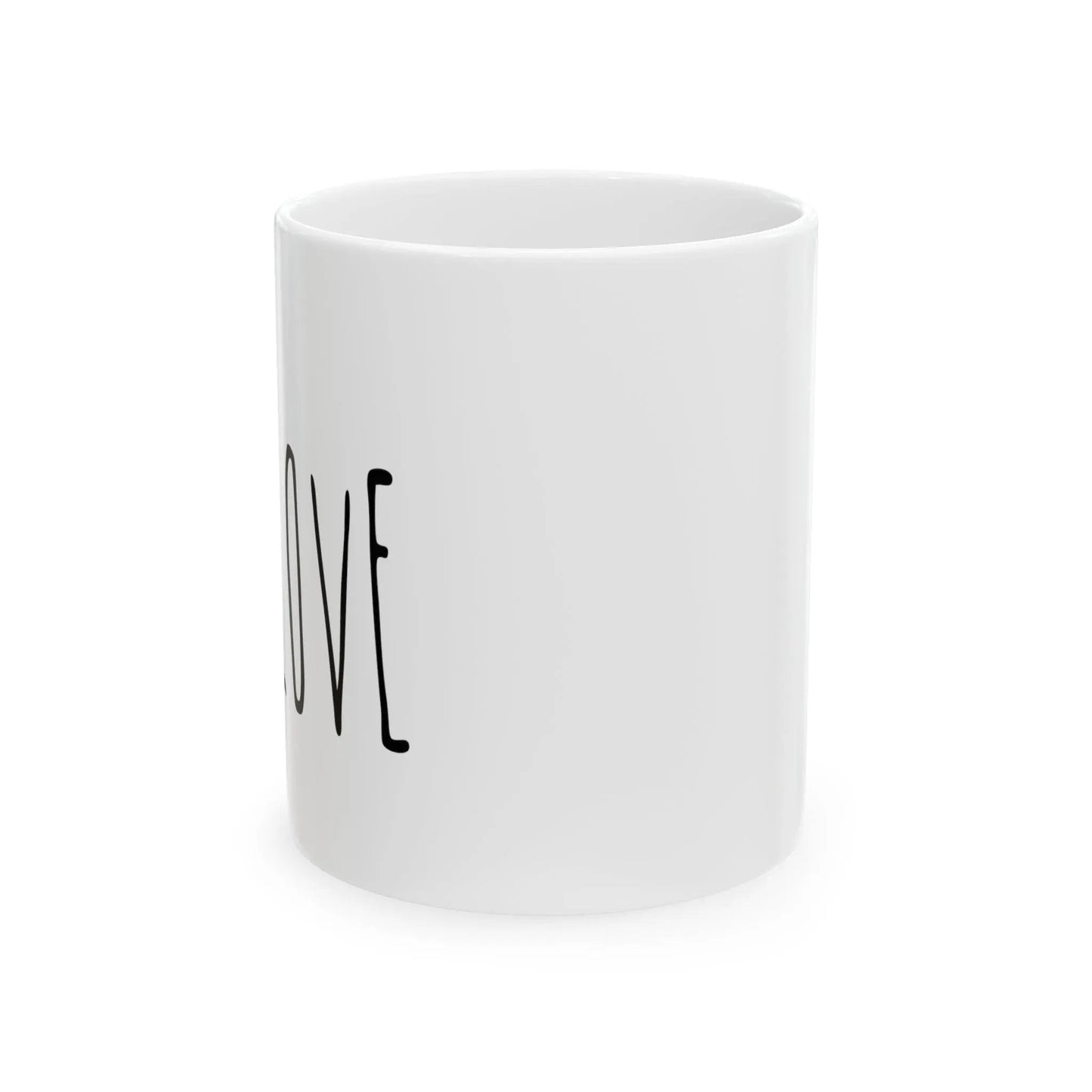 Custom Mug Love Design , Positive Inspirational Mug, Gift For Wife,Special Gift For Mom, Birthday Gift Ceramic Mug 11oz - MaribelaShop2