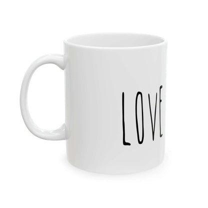 Custom Mug Love Design , Positive Inspirational Mug, Gift For Wife,Special Gift For Mom, Birthday Gift Ceramic Mug 11oz - MaribelaShop2