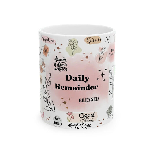 Daily Reminder Mug, Affirmation mug, Self Love Mug, Positive Vibes Mug,Inspirational Saying Ceramic Mug, 11oz - MaribelaShop2